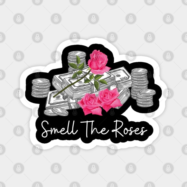 Smell The Roses Money Magnet by RedSparkle 