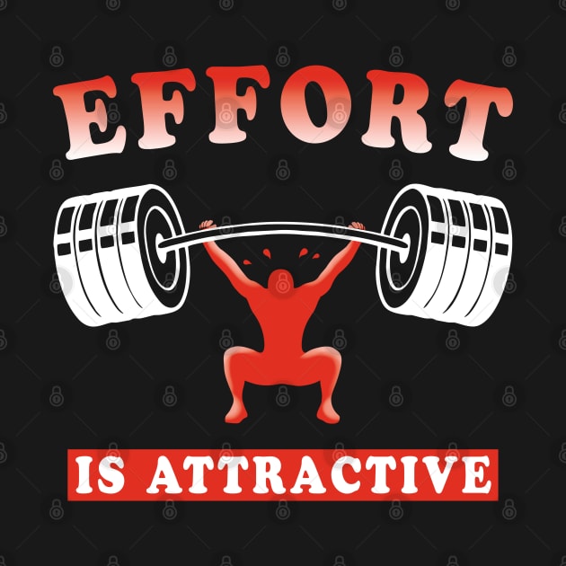 Effort is attractive by TMBTM