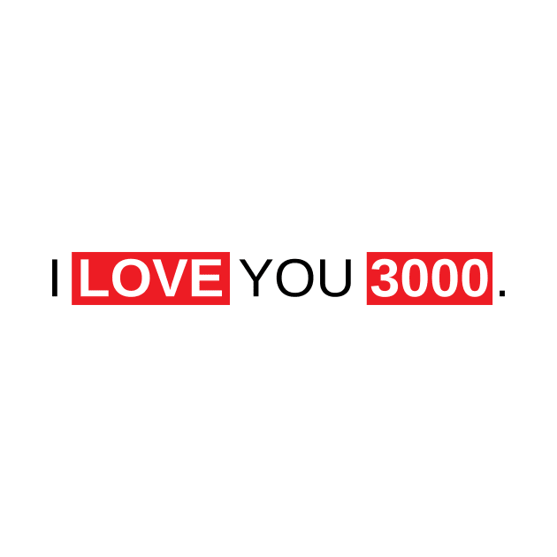 I Love You 3000 by Marija154