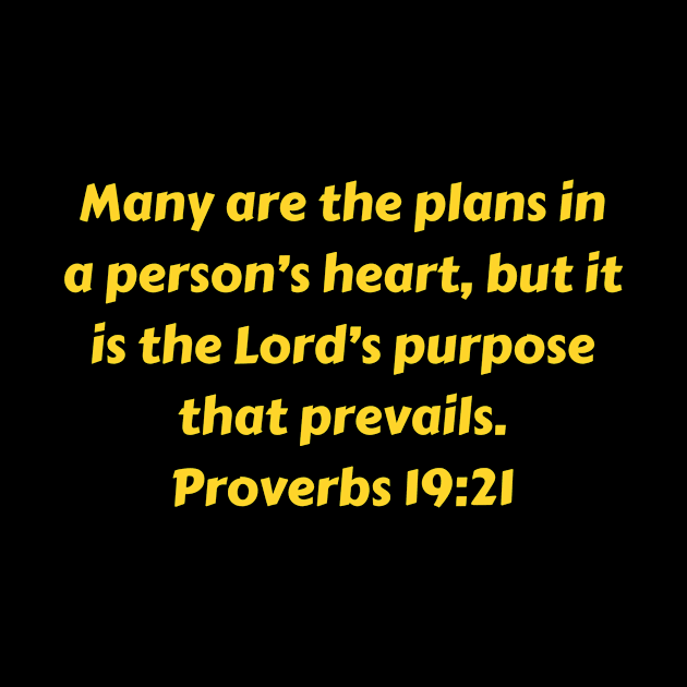 Bible Verse Proverbs 19:21 by Prayingwarrior