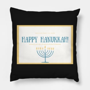 Happy Hanukkah From Our Family to Yours Card Pillow