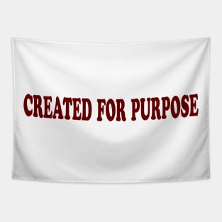 created for purpose Tapestry