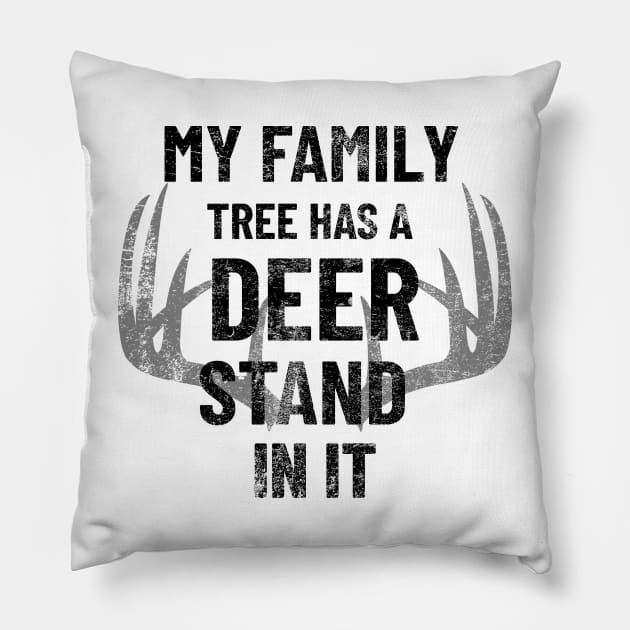 My Family Tree Has A Deer Stand In It Pillow by mikepod