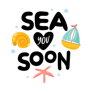 Sea You Soon T-Shirt