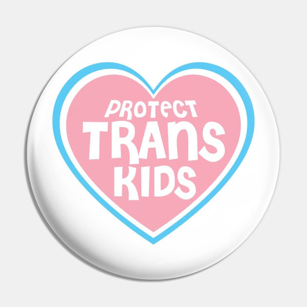 Protect Trans Kids - Heart Pink Pride Pin by LaLunaWinters