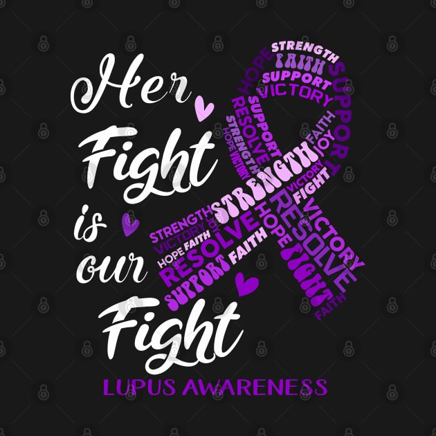 Lupus Awareness Her Fight is our Fight by ThePassion99