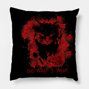 Cat black spray blood Do What I Want Pillow