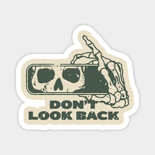 don't look back Magnet