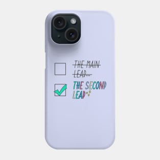 Second Lead Syndrome for Kdrama Lovers Phone Case