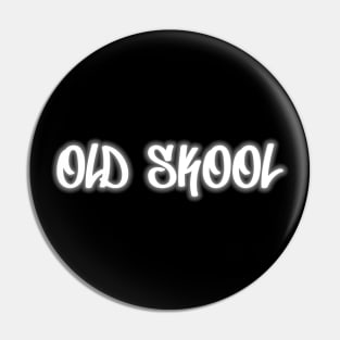 Old Skool Text Pin