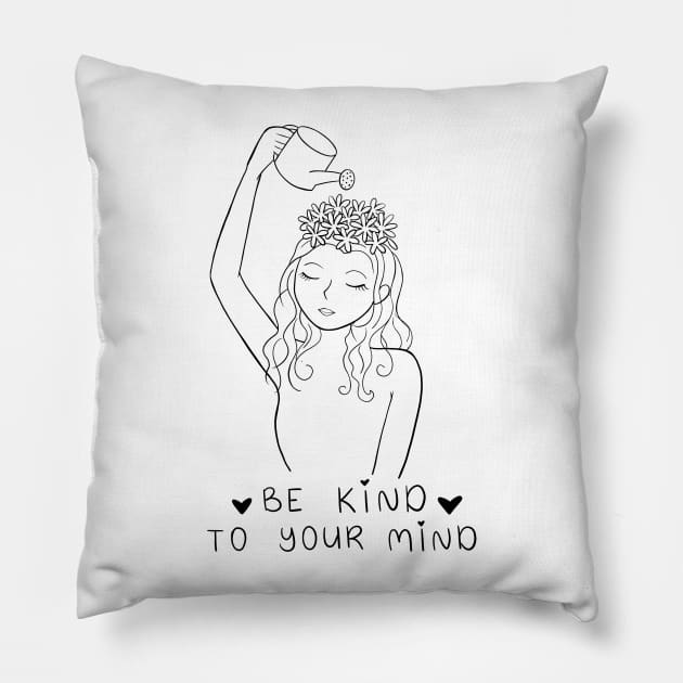Be Kind To Your Mind | Line Art Design Pillow by ilustraLiza
