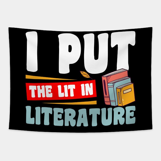 I put the Lit in Literature Bookworm Reading Tapestry by NeverTry