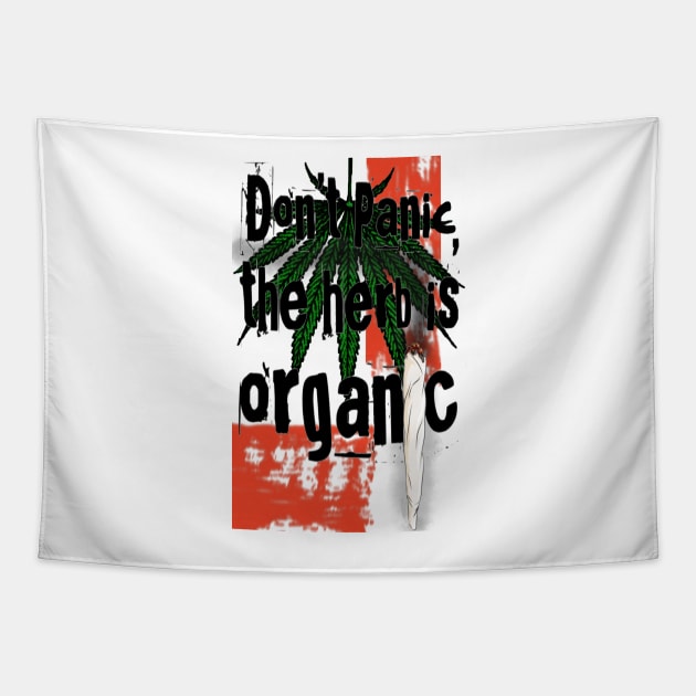 Don't panic, the herb is organic Tapestry by Roxbuc