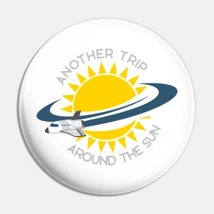 TRIP AROUND THE SUN Pin