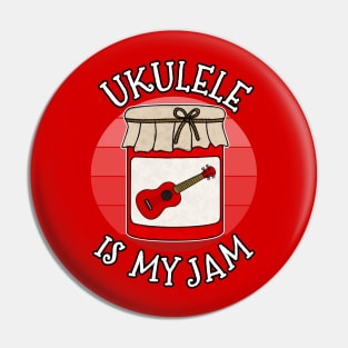 Ukulele Is My Jam Ukulelist Musician Funny Pin