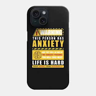 WARNING THIS PERSON HAS ANXIETY Phone Case