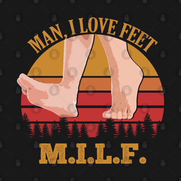 MILF - Man, I Love FEET by giovanniiiii