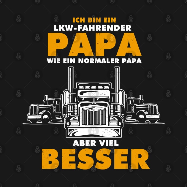 Truck Driver Trucker Dad Father by swissles