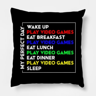 My Perfect Gamer Day Pillow