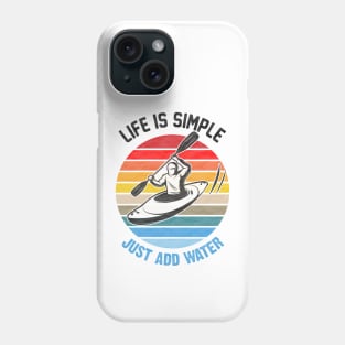 Life is simple just add water canoe paddles adventure river Phone Case