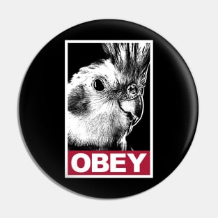 Obey the Cockatiel Parrot Pin