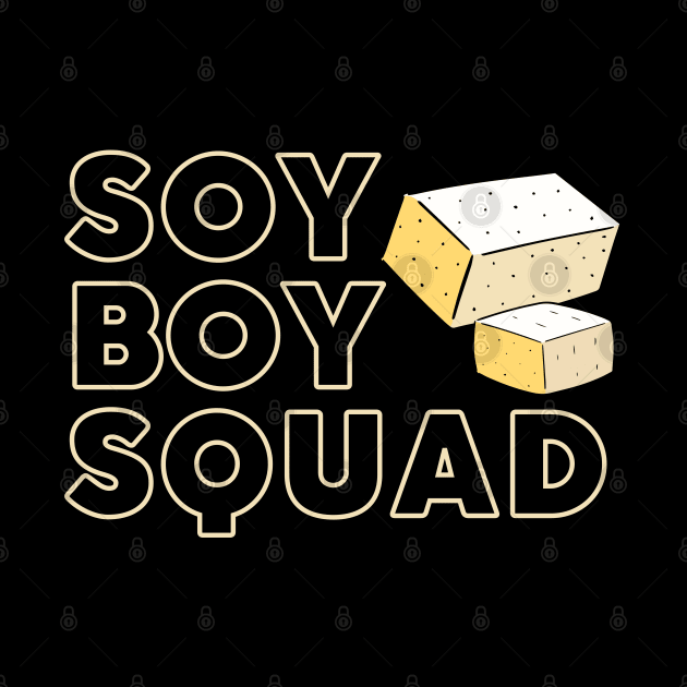 SOY BOY Squad by TJWDraws