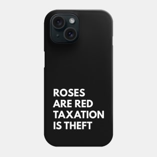 Taxation Is Theft Phone Case