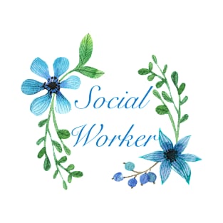 Social Worker For Women Social Worker Gifts T-Shirt