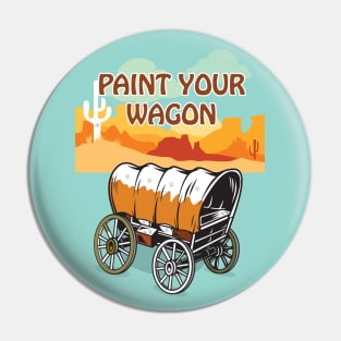 Paint Your Wagon - Alternative Movie Poster Pin