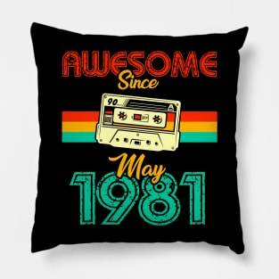 Awesome since May 1981 Pillow