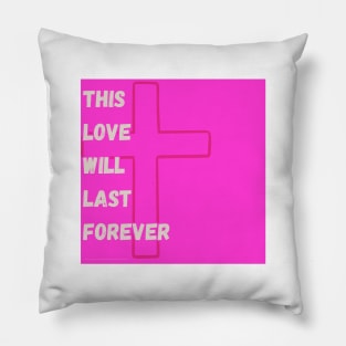 This Love Will Last Forever By Abby Anime (c) Pillow