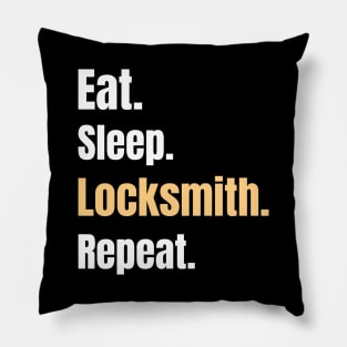 Eat Sleep Locksmith Repeat - Locksmith Gifts Pillow