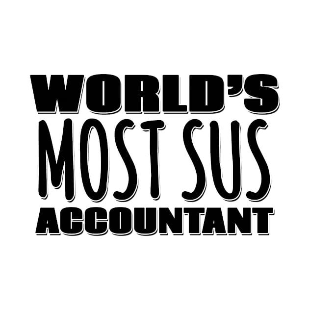 World's Most Sus Accountant by Mookle