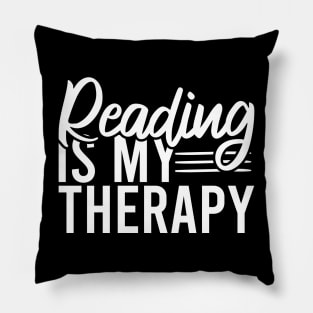 Reading Is My Therapy Pillow