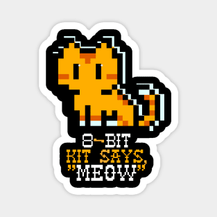 8-Bit Kit Says, "MEOW" Magnet