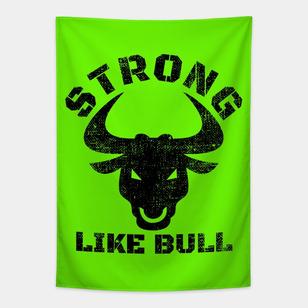STRONG LIKE BULL BODYBUILDING Tapestry by MuscleTeez
