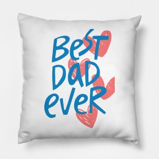 best daddy ever Pillow