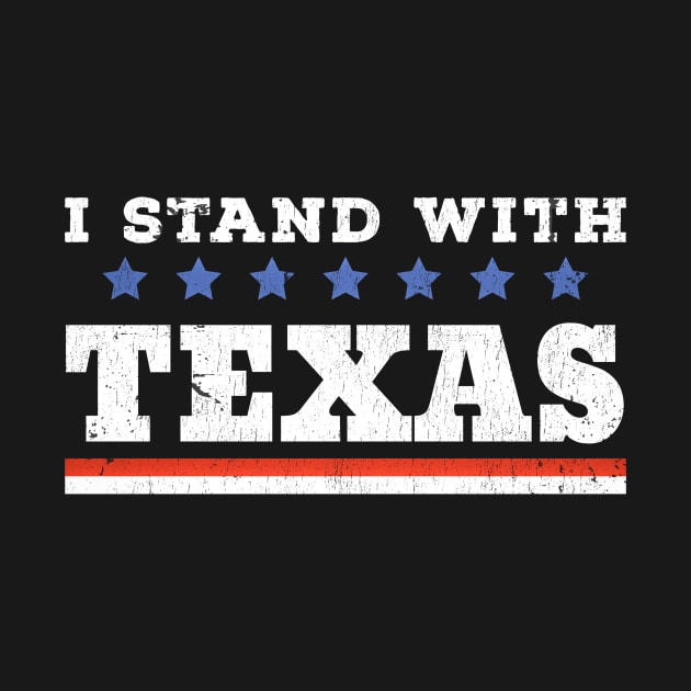 I Stand With Texas - grunge by GosokanKelambu