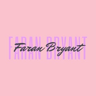 Faran Bryant T-Shirt