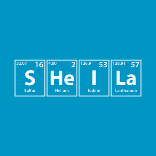 Sheila (S-He-I-La) Periodic Elements Spelling T-Shirt