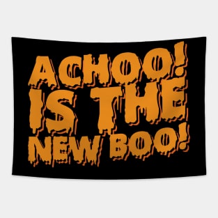 Achoo Is The New Boo! Halloween Tapestry