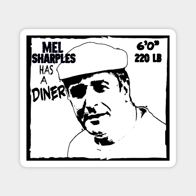 Mel Sharples Has a Diner Magnet by Atomic Luau Pop Emporium