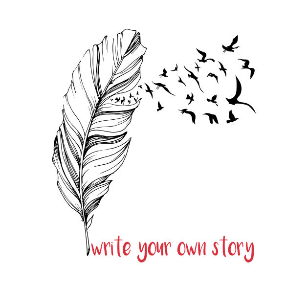 Write Your Own Story Slogan, Women's T-Shirt, Feather & Birds Graphic Tee, by AestheticGoodsStudio