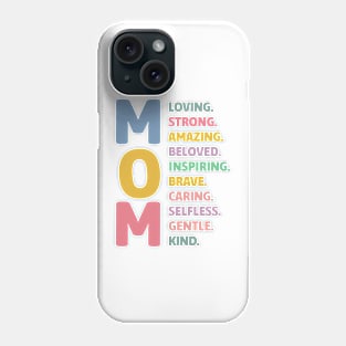 Mom Loving Strong Amazing Beloved Inspiring Brave Caring Selfless Gentle Kind Phone Case