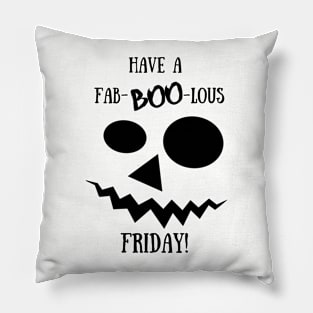 Happy Halloween and Happy Friday Pillow