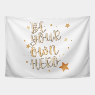 Be Your Own Hero Tapestry