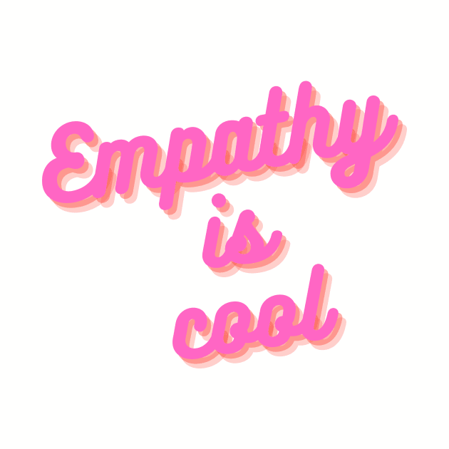 Copy of empathy is cool by ghjura