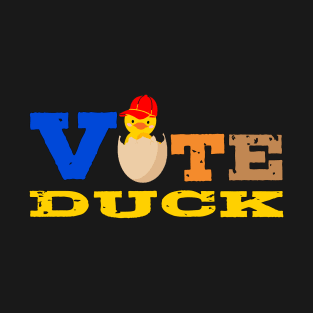 Vote Duck presidente, Gift for boyfriend, Gift for dad, Gift for him T-Shirt