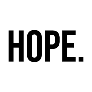 Hope. T-Shirt