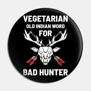 Vegetarian Hunter - For Hunters Pin